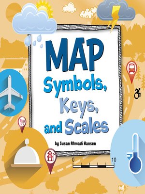 cover image of Map Symbols, Keys, and Scales